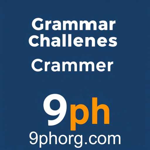 Mastering Language: Dive into the Exciting World of 'Grammar Challenges' with 9ph